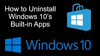 How to Uninstall Windows 10s Built in Apps [upl. by Skippie]