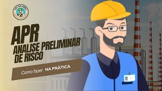 APR ANÁLISE PRELIMINAR DE RISCOS  Segurança do Trabalho CONHEÇA OS SEGREDOS [upl. by Serrano632]