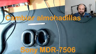 Cómo cambiar las almohadillas a los auriculares Sony MDR7506 [upl. by Ennairac484]