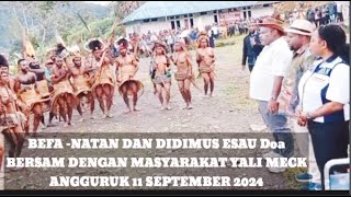 BEFANATAN dan Didimus Esau berdoa bersama masyarakat Yalimek di angguruk Rabu 11 September 2024 [upl. by Aihk624]