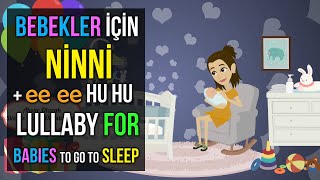 Bebekler İçin Uyku Garantili Ninni  ee ee Hu Hu ♫ Bedtime Lullaby For Sweet Dreams ♫ Shh Sound [upl. by Keppel]