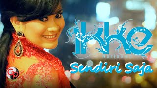 Ikke Nurjannah  Sendiri Saja Official Lyric [upl. by Assilaj]