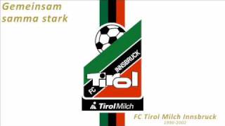 Gemeinsam samma stark  FC Tirol Innsbruck [upl. by Lyndel]