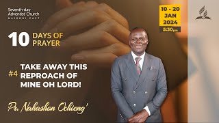 4  TenDaysofPrayer with Pr Nahashon Ochieng  13JAN2024 [upl. by Ramiah]