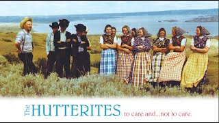 The Hutterites  To Care And Not To Care  Full Movie  John A Hostetler  Arnold Hofer [upl. by Lyndy]