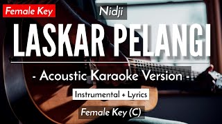 Laskar Pelangi Karaoke Akustik  Nidji Female Key  HQ Audio [upl. by Garnet]