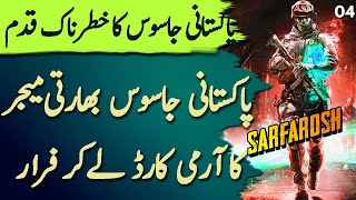 SARFAROSH  Ep04  Pakistani Jasoos Stole Indian Officers Military Card And Escaped  Roxen Original [upl. by Eduj]