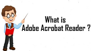 What is Adobe Acrobat Reader  Acrobat Reader DC  Adobe Acrobat Pro DC  Purushotam Academy [upl. by Gaultiero]