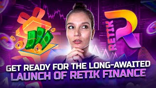 Retik Finance A New Era of DeFi Ecosystem Overview and Growth Prospects The LongAwaited Launch [upl. by Jakob454]