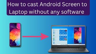 How to cast Android Screen to Laptop  Screen mirroringView phone screen on PC [upl. by Lezned]