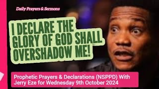 NSPPD Live Wednesday 9 October 2024  Jerry Eze Today Prophetic Prayers and Declarations [upl. by Bristow]