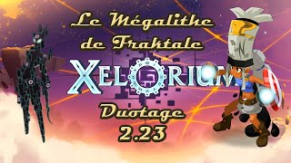 Dofus Humility  Xélorium 223  Le Mégalithe De Fraktale  Duotage [upl. by Cannell167]