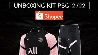 UNBOXING KIT PSG 2122  SHOPEE [upl. by Mail846]