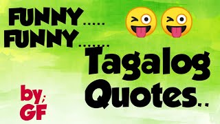 Funny Tagalog Quotes byGF [upl. by Malamut355]