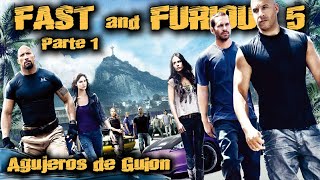 Agujeros de Guión FAST and FURIOUS 5 Parte 1  Rápidos y Furiosos 5 Errores review y resumen [upl. by Fujio]