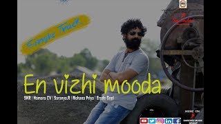 En vizhi mooda  Lyric Video Song  Sarodee Music Group [upl. by Weylin]