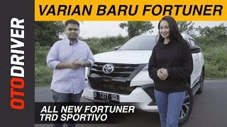 Toyota All New Fortuner TRD Sportivo 2017 Review Indonesia  OtoDriver  Supported by GG Intersport [upl. by Hodgkinson871]