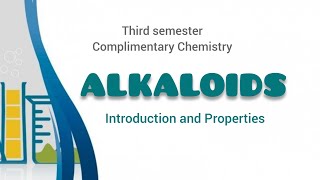 Third Semester Complementary Organic Chemistry  Alkaloids1 [upl. by Oaks866]