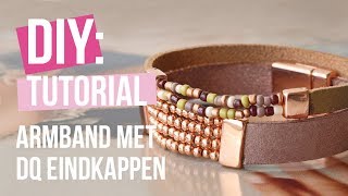 Sieraden maken Armband Miyuki met DQ leer en eindkappen ♡ DIY [upl. by Ahsilahs]