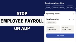 How to Stop a Employee Payroll on ADP 2024 Update [upl. by Asirak]