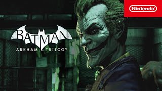 Batman Arkham Trilogy – Gameplay Launch Trailer – Nintendo Switch [upl. by Eineeuq]