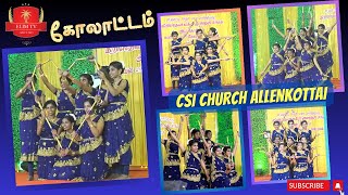 CSI Allenkottai Church  Kolattam  Traditional Cultural Dance in Kanyakumari District [upl. by Merp]