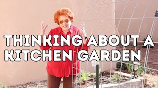 Thinking About a Kitchen Garden [upl. by Anitroc]