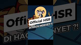 HSR Di Hack MONYET  😱😱 [upl. by Ydniahs]