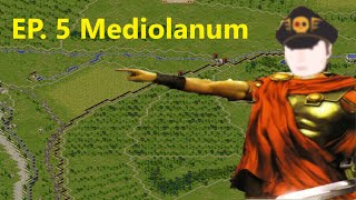 Caesar 3 Augustus Legionaries only Campaign Mission 5 Mediolanum [upl. by Grand]