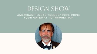 FTD Virtual Design Show American Floral Trends® 20252026  Your Gateway to Inspiration [upl. by Nohs]