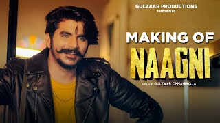 MAKING OF NAAGNI  GULZAAR CHHANIWALA  Haryanvi Song 2021 [upl. by Ailegna]