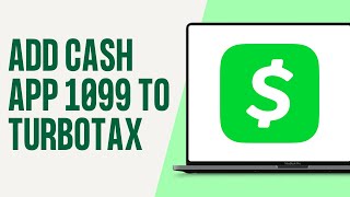 How to Add Cash App 1099 to Turbotax [upl. by Haissem]