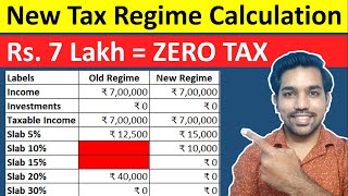 New Tax Regime  ZERO Income Tax on Income up to Rs 7 Lakh Calculation [upl. by Ahsyad]