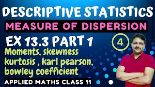 Measure of dispersion Ex 133  Lecture 4  Descriptive Statistics Ch 13  skewness and kurtosis [upl. by Egwan]