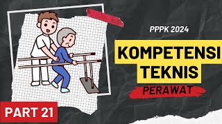 PART 21  SOAL P3K PERAWAT 2024 LENGKAP DENGAN PEMBAHASAN SESUAI FR TERBARU [upl. by Everara151]