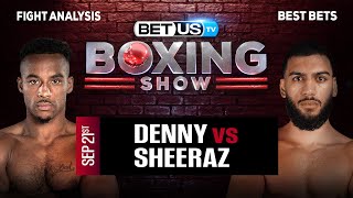 Tyler Denny vs Hamzah Sheeraz  Boxing Expert Predictions Boxing Picks amp Best Bets [upl. by Ennayrb]