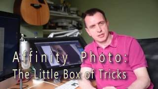 Affinity Photo The Little Box of Tricks  An 85 hr course out now [upl. by Gimble]