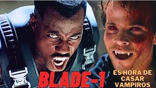 BLADE1 EL CAZADOR VAMPIROS│UNA ESPECIE DE VAMPIRO OCULTA ENTRE LA SOCIEDAD│Resumen amp Reflexión [upl. by Dustie]