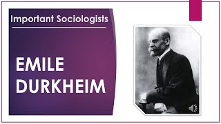 Emile Durkheim I Contributions of Emile Durkheim I Important Sociologists I Explanation [upl. by Eiryk]