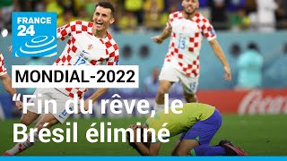 Mondial2022  “Fin du rêve le Brésil éliminéquot par la Croatie en quarts de finale [upl. by Aver]