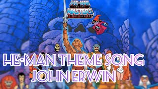 HeMan Theme  John Erwin High Quality Remastered 4K [upl. by Lemrahc]