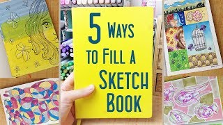 5 Ways to Fill a Sketchbook Fun Drawing Ideas and Sketchbook Hacks [upl. by Flosi]