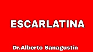 ESCARLATINA en niños y adultos  Síntomas contagio y tratamiento [upl. by Adilen]