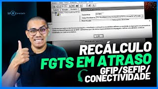 COMO RECOLHER FGTS EM ATRASO DE DÉBITOS ATÉ FEV24  GFIP SEFIP e CONECTIVIDADE  TUTORIAL [upl. by Redmer]