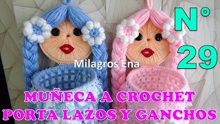 Manualidades Milagros Ena N° 29 Porta Lazos o porta ganchos tejido a crochet de muñeca paso a paso [upl. by Assel568]