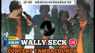 🎈En Direct Wally Ballago Seck au Stade Régional de Tambacounda 🔥 offert par Me Sidiki Kaba [upl. by Adnar]