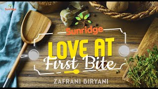 Love at First Bite Ep4 – Zafrani Biryani [upl. by Tsugua]