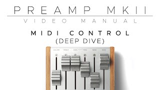 Preamp Mkii MIDI Control Deep Dive [upl. by Alebasi]