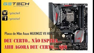 Reparo Placa Mãe Asus MAXIMUS VIII Hero  Achei o problem Não espera [upl. by Farrow]