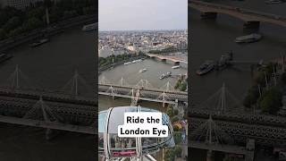 Ride the London Eye with me [upl. by Aldas964]